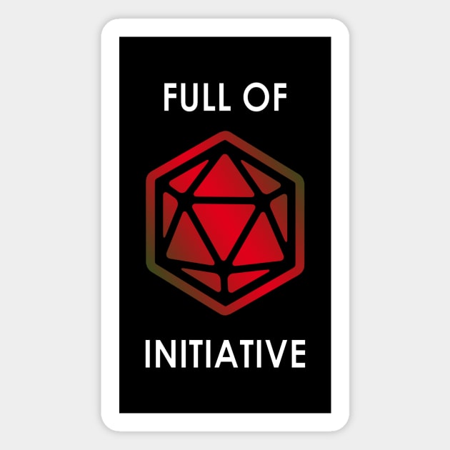 FULL OF INITIATIVE Magnet by timlewis